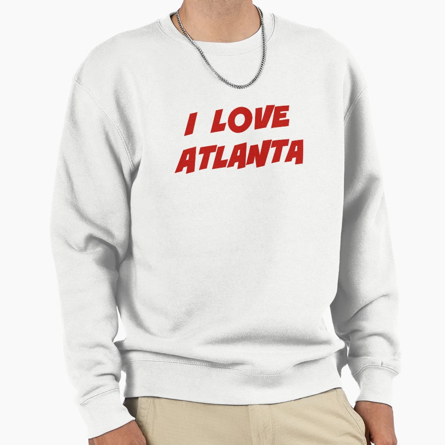 I Love Atlanta Sweatshirt - Trendy Graphic for Adults - T-Shirt, Sweatshirt, Hoodie