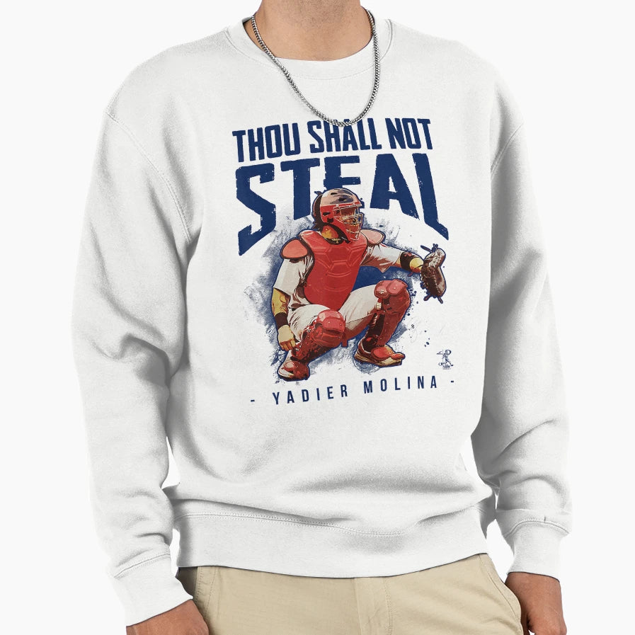 Yadier Molina Thou Shall Not Steal Sweatshirt - Custom Art Print Men Women - T-Shirt, Sweatshirt, Hoodie