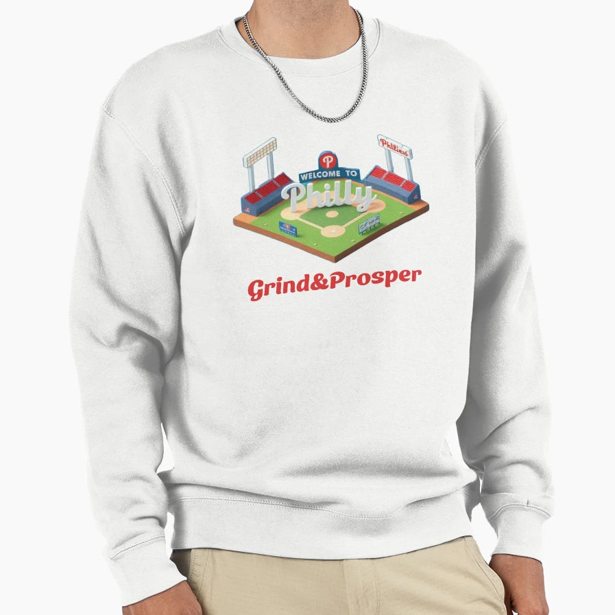 Philly Stadium Grind Prosper Baseball Sweatshirt - Graphic Print Men Women - T-Shirt, Sweatshirt, Hoodie