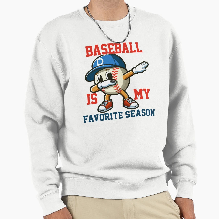 Funny Dabbing Baseball Is My Sweatshirt - Unique Graphic Men Women - T-Shirt, Sweatshirt, Hoodie