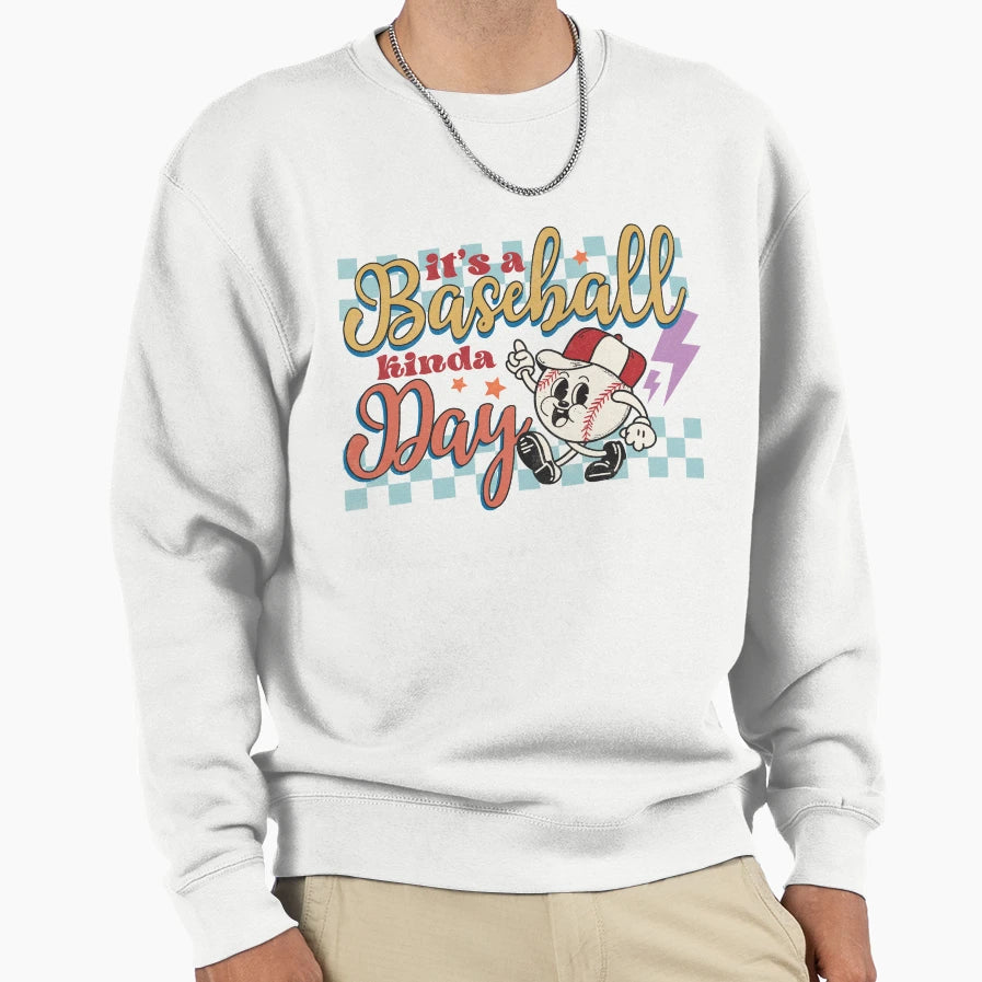 Its Baseball Kinda Day Vibes Sweatshirt - Custom Art Print Men Women - T-Shirt, Sweatshirt, Hoodie