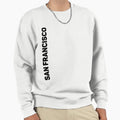 San Francisco Sweatshirt - Unique Graphic Unisex - T-Shirt, Sweatshirt, Hoodie