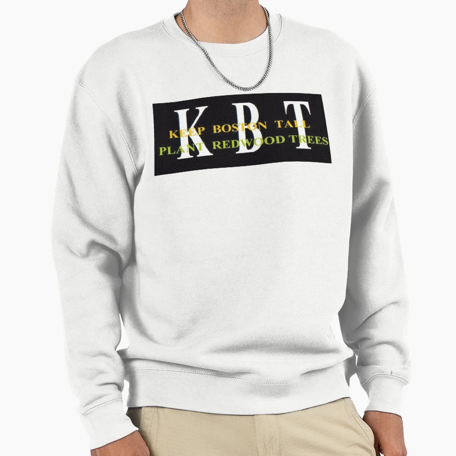 Keep Boston Tall Redwood Trees Sweatshirt - Streetwear Style Men Women - T-Shirt, Sweatshirt, Hoodie