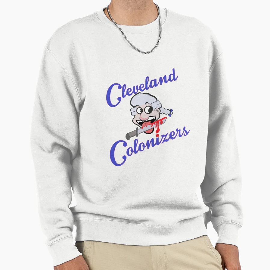 Cleveland Colonizers Sweatshirt - Unique Graphic Unisex - T-Shirt, Sweatshirt, Hoodie