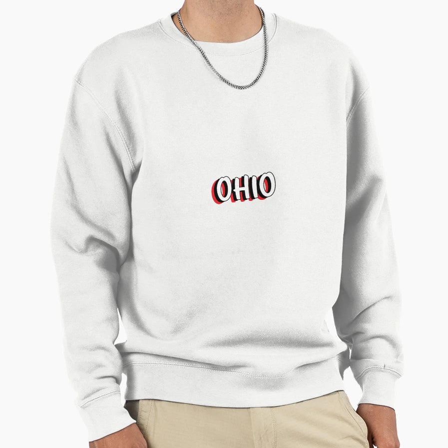 Ohio Sweatshirt - Fun Novelty Design for Adults - T-Shirt, Sweatshirt, Hoodie