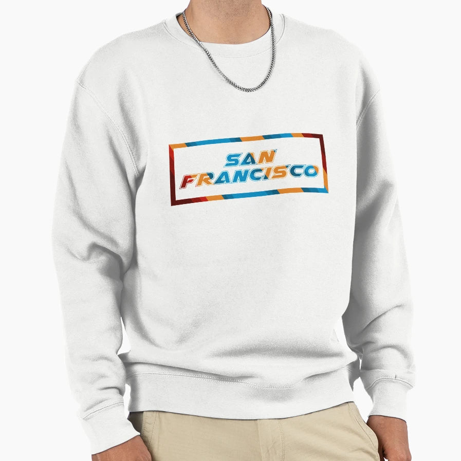 San Francisco And T-Shirt - Streetwear Style Men Women - T-Shirt, Sweatshirt, Hoodie