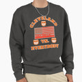Cleveland Vs Everybody Sweatshirt - Casual Everyday Wear Men Women - T-Shirt, Sweatshirt, Hoodie