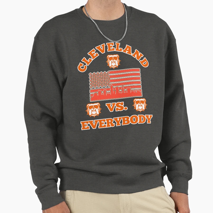 Cleveland Vs Everybody Sweatshirt - Casual Everyday Wear Men Women - T-Shirt, Sweatshirt, Hoodie