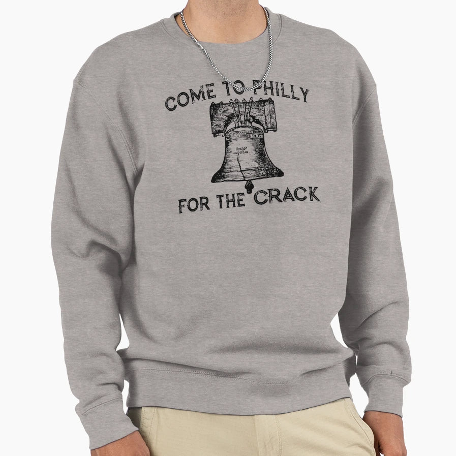 Come To Philly Crack Sweatshirt - Graphic Print for Adults - T-Shirt, Sweatshirt, Hoodie
