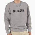 Houston Sweatshirt - Streetwear Style Men Women - T-Shirt, Sweatshirt, Hoodie