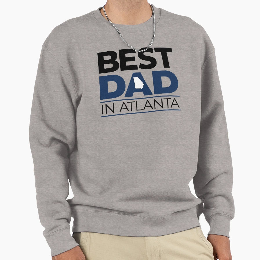 Best Dad Atlanta Sweatshirt - Fun Novelty Design Unisex - T-Shirt, Sweatshirt, Hoodie
