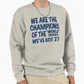 We Are Champions World Series Sweatshirt - Aesthetic Graphic for Adults - T-Shirt, Sweatshirt, Hoodie