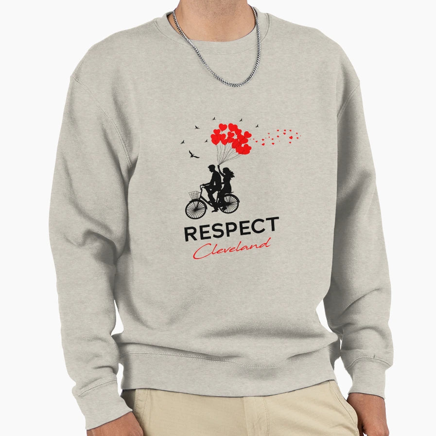 Respect Cleveland Sweatshirt - Casual Everyday Wear Men Women - T-Shirt, Sweatshirt, Hoodie