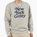 New York Gritty Sweatshirt - Casual Everyday Wear for Adults - T-Shirt, Sweatshirt, Hoodie