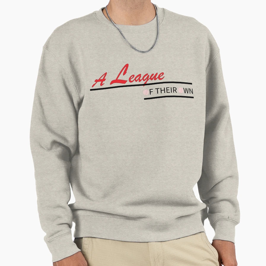 League Their Own Sweatshirt - Minimalist Print Unisex - T-Shirt, Sweatshirt, Hoodie