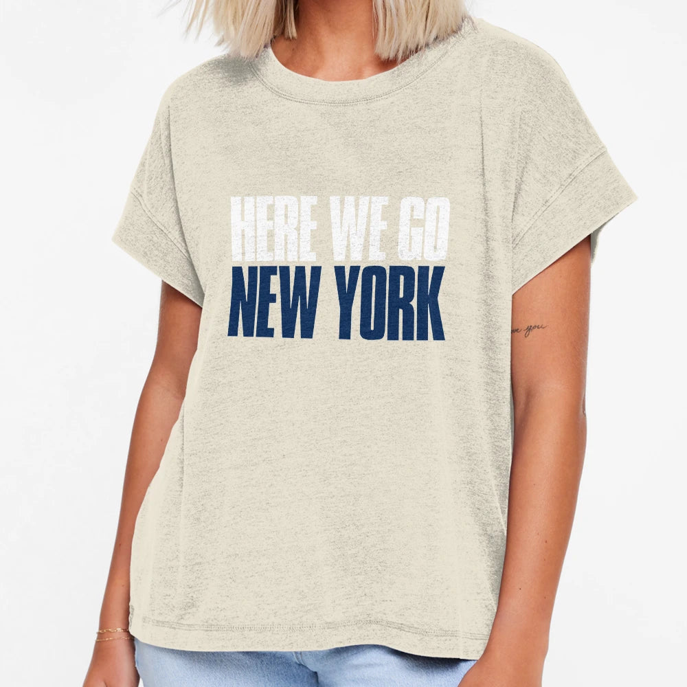 Here We Go New York Sports Fan T-Shirt - Fun Novelty Design Men Women - T-Shirt, Sweatshirt, Hoodie