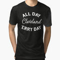 Cleveland All Day Erry Day T-Shirt - Aesthetic Graphic Unisex - T-Shirt, Sweatshirt, Hoodie