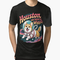 Houston We Have Wiggle T-Shirt - Unique Graphic for Adults - T-Shirt, Sweatshirt, Hoodie