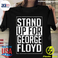 Stand Up For George Floyd - Adult & Kids T-Shirts, Sweatshirts & Hoodies apparel design preview 1