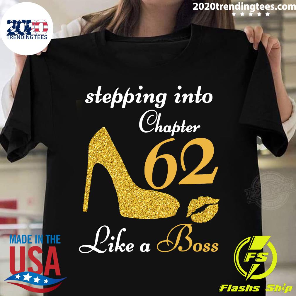 Stepping Into Chapter 62 Like A Boss - Adult & Kids T-Shirts, Sweatshirts & Hoodies apparel design preview 1
