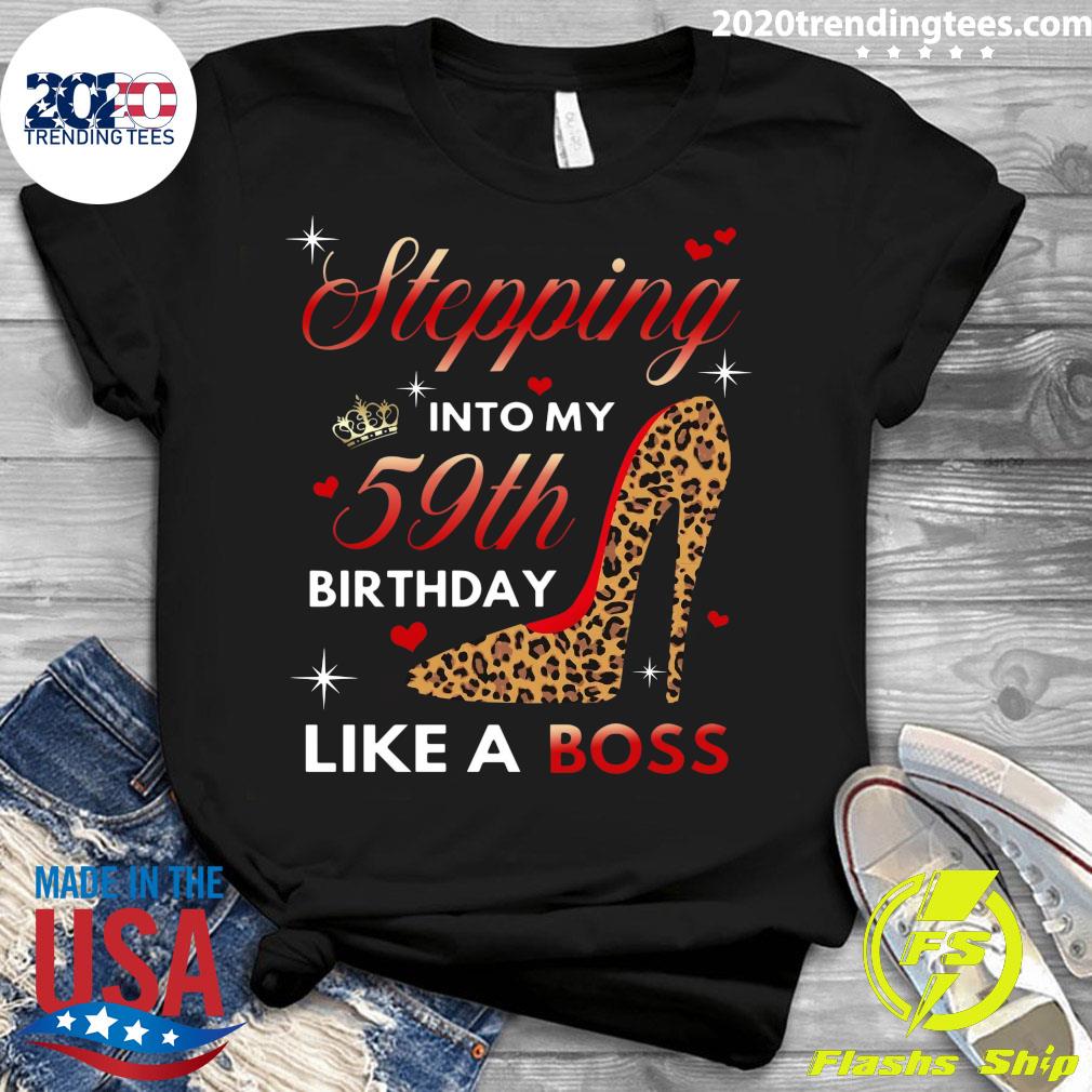 Stepping Into My 59th Birthday Like A Boss - Adult & Kids T-Shirts, Sweatshirts & Hoodies apparel design preview 3