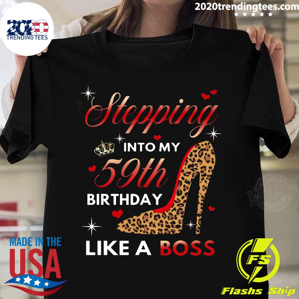 Stepping Into My 59th Birthday Like A Boss - Adult & Kids T-Shirts, Sweatshirts & Hoodies apparel design preview 1