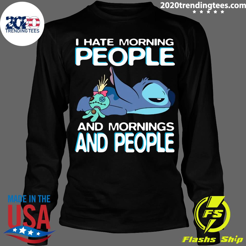 Stitch I Hate Morning People And Mornings - Adult & Kids T-Shirts, Sweatshirts & Hoodies apparel design preview 4