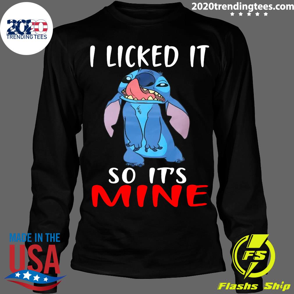 Stitch I Licked It So It's Mine - Adult & Kids T-Shirts, Sweatshirts & Hoodies apparel design preview 4