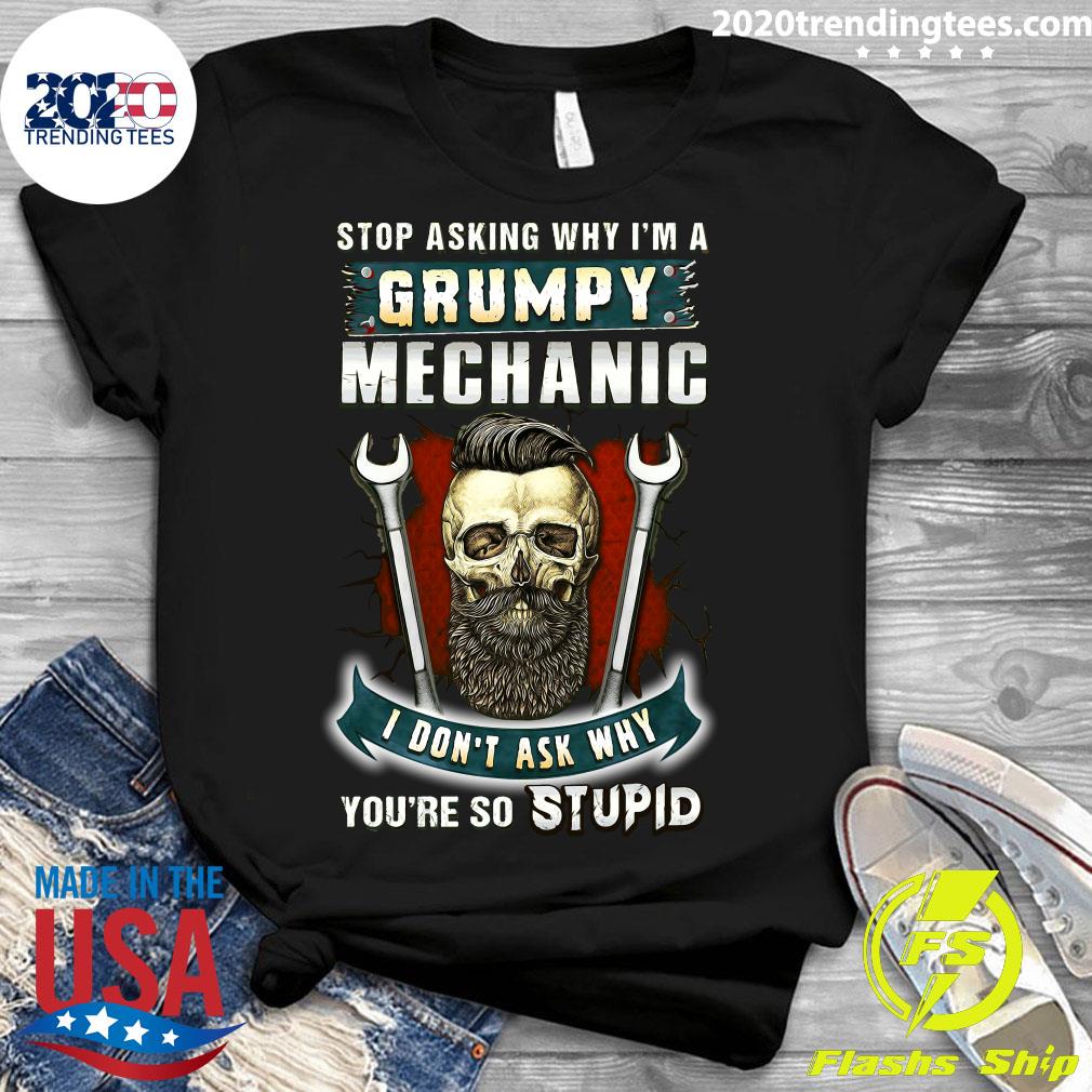 Stop Asking Why I'm A Grumpy Mechanic I Don't Ask - Adult & Kids T-Shirts, Sweatshirts & Hoodies apparel design preview 3