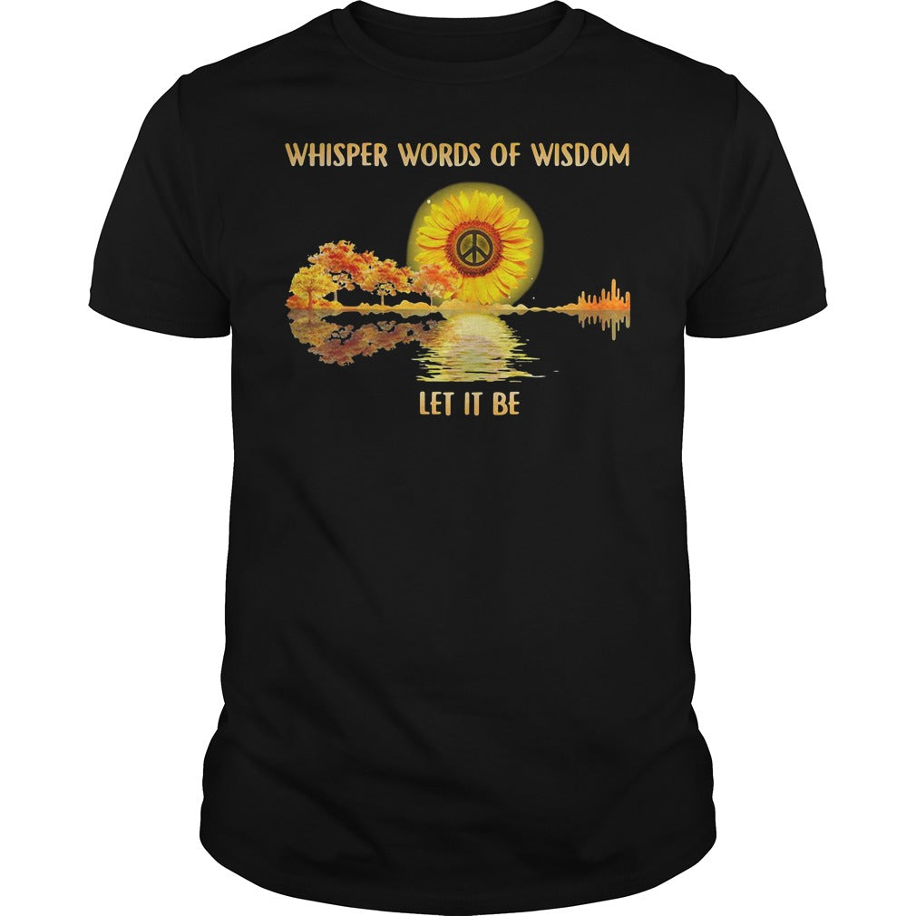 Sunflower Whisper Words Of Wisdom Let It Be Peace - Adult & Kids T-Shirts, Sweatshirts & Hoodies apparel design preview 1