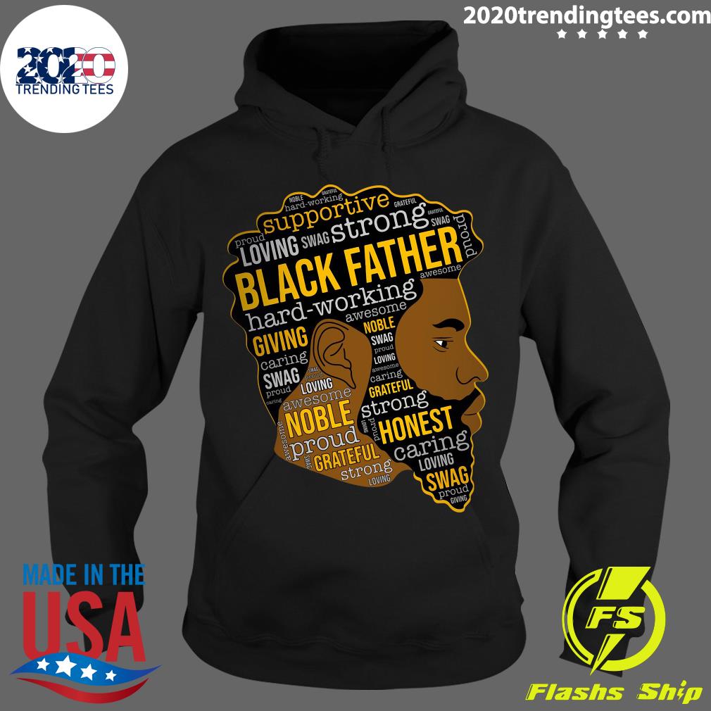 Supportive Loving Swag Strong Black Father Hard - Adult & Kids T-Shirts, Sweatshirts & Hoodies apparel design preview 2