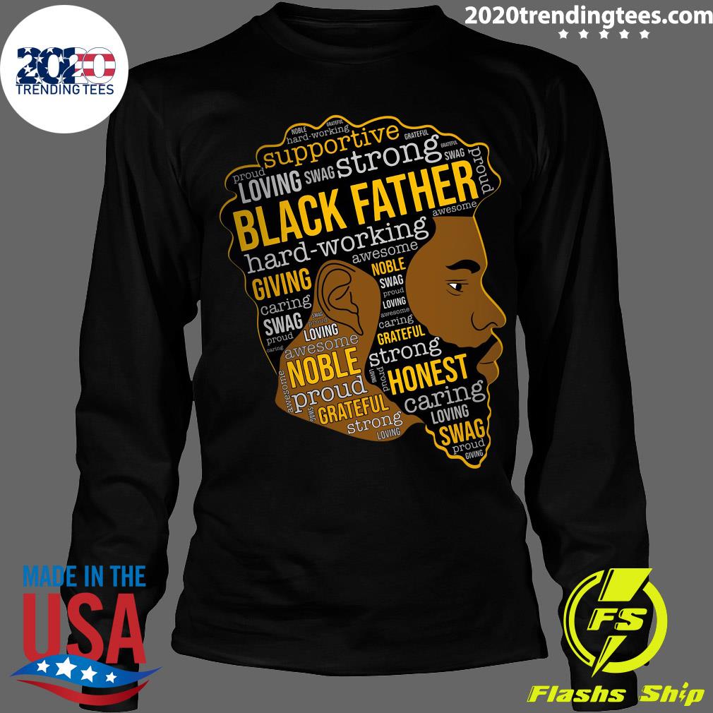 Supportive Loving Swag Strong Black Father Hard - Adult & Kids T-Shirts, Sweatshirts & Hoodies apparel design preview 4