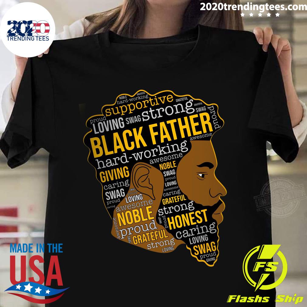Supportive Loving Swag Strong Black Father Hard - Adult & Kids T-Shirts, Sweatshirts & Hoodies apparel design preview 1