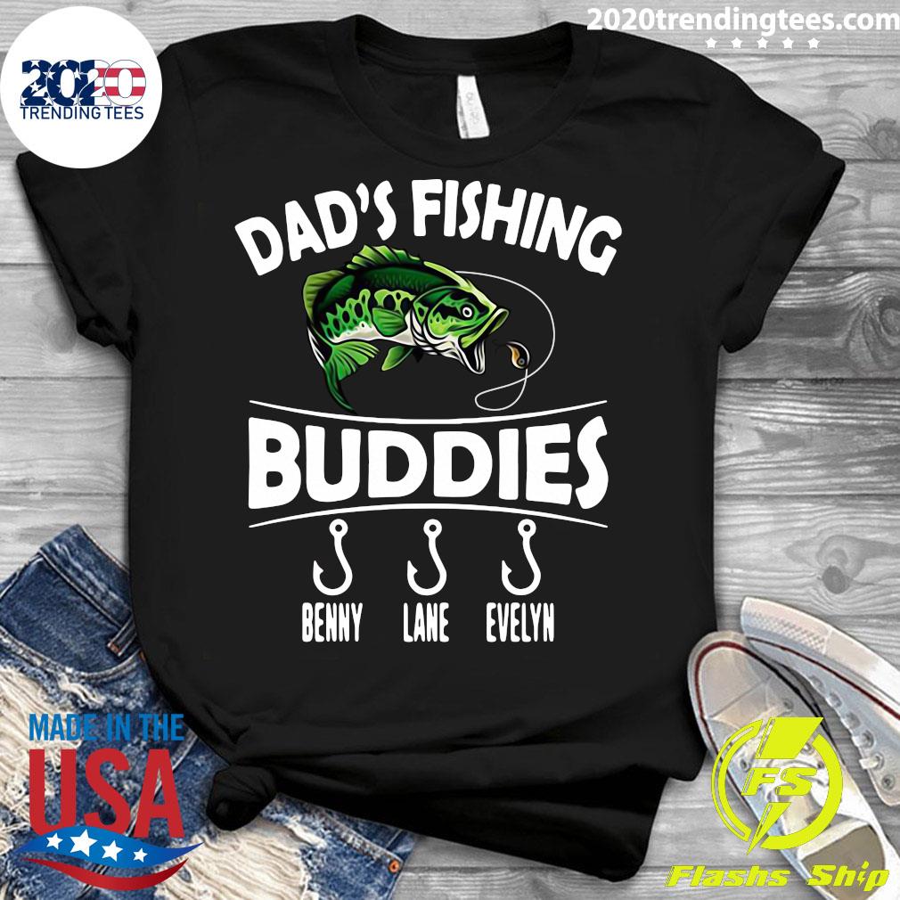 Sweet Dad'S Fishing Buddies Benny Lane Evelyn - Adult & Kids T-Shirts, Sweatshirts & Hoodies apparel design preview 3