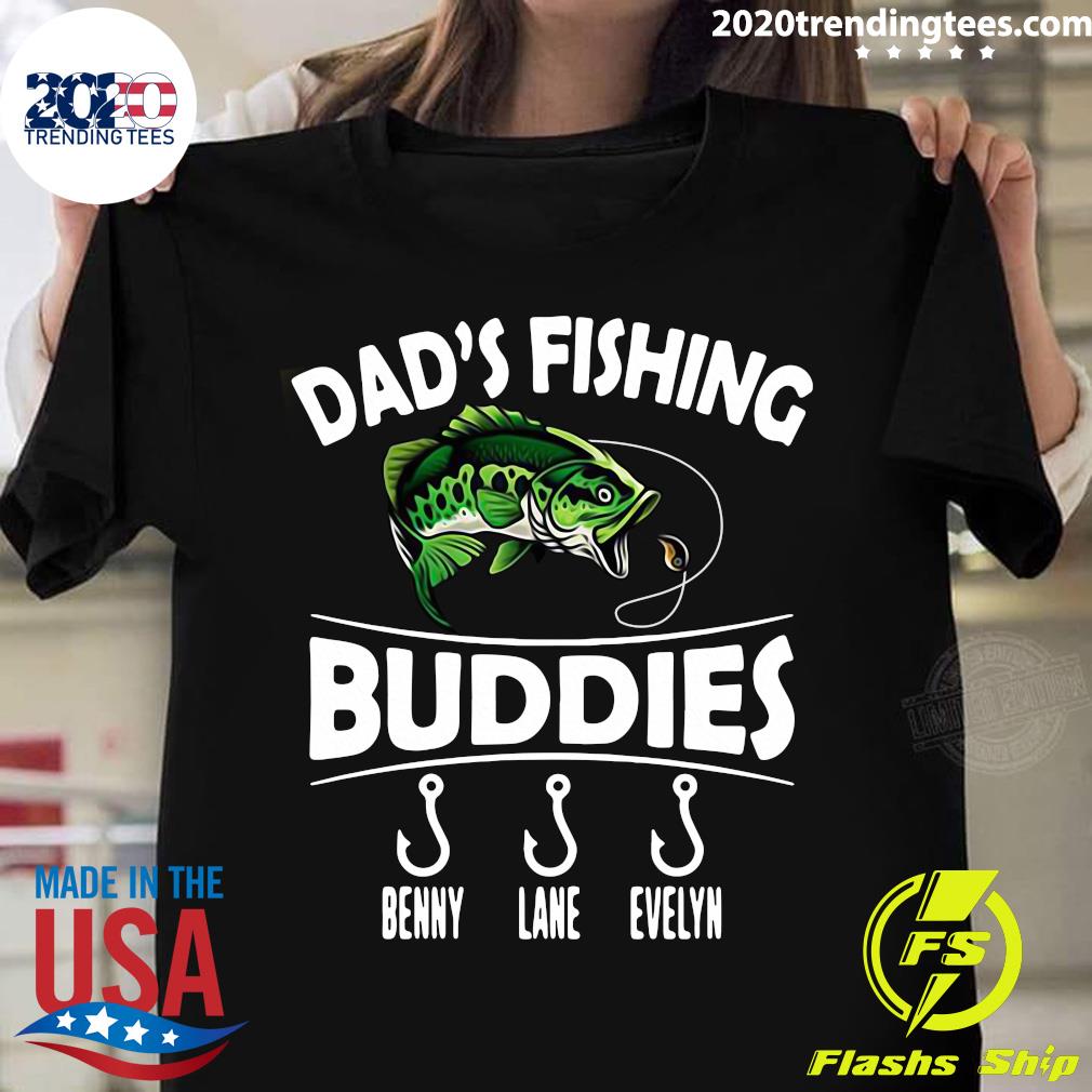 Sweet Dad'S Fishing Buddies Benny Lane Evelyn - Adult & Kids T-Shirts, Sweatshirts & Hoodies apparel design preview 1