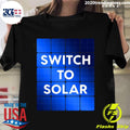 Switch To Solar Panel Green Energy - Adult & Kids T-Shirts, Sweatshirts & Hoodies apparel design preview 1