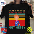 Take Chances Make Mistake Get Messy Vintage Retro - Adult & Kids T-Shirts, Sweatshirts & Hoodies apparel design preview 1
