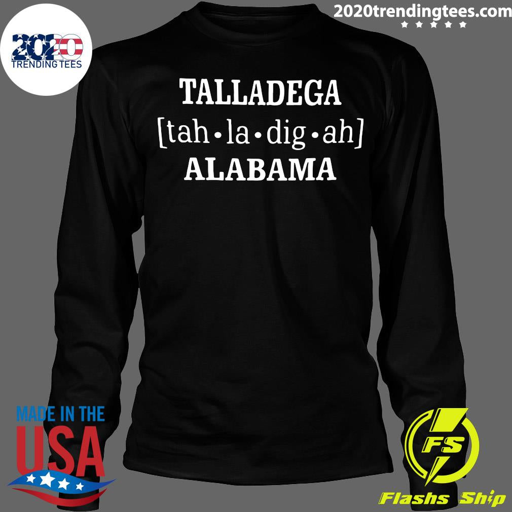Talladega Alabama - Adult & Kids T-Shirts, Sweatshirts & Hoodies apparel design preview 4