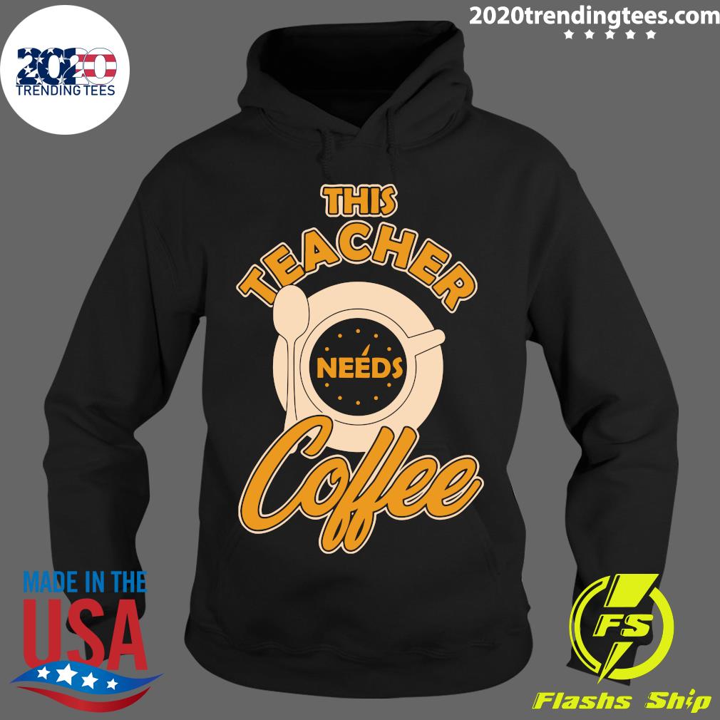 Teacher Training This Teach Needs Coffee - Adult & Kids T-Shirts, Sweatshirts & Hoodies apparel design preview 2