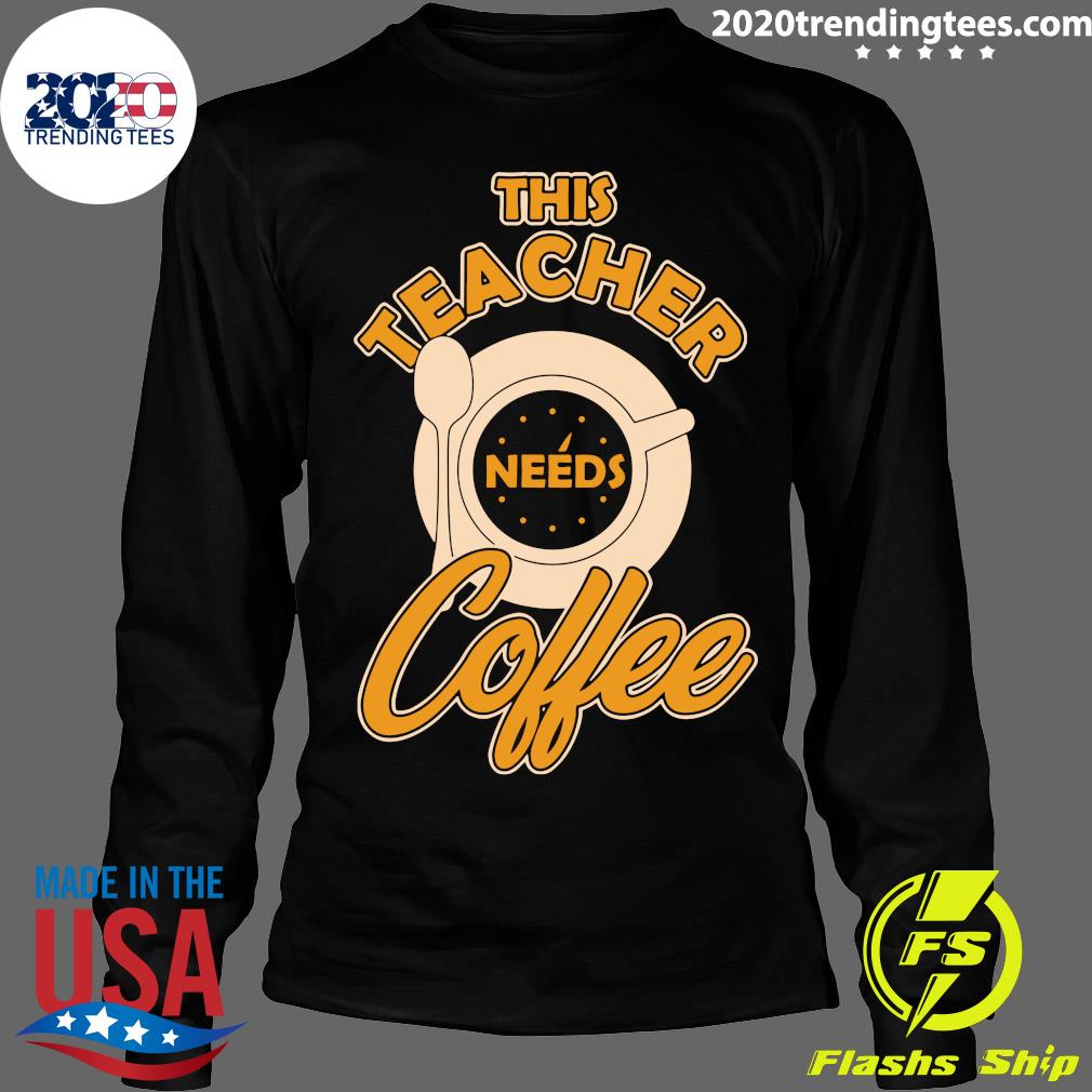 Teacher Training This Teach Needs Coffee - Adult & Kids T-Shirts, Sweatshirts & Hoodies apparel design preview 4