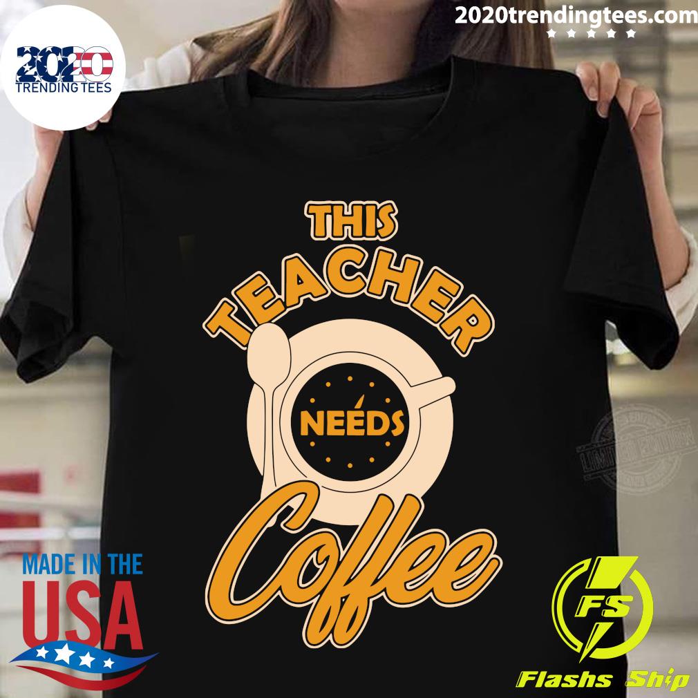 Teacher Training This Teach Needs Coffee - Adult & Kids T-Shirts, Sweatshirts & Hoodies apparel design preview 1