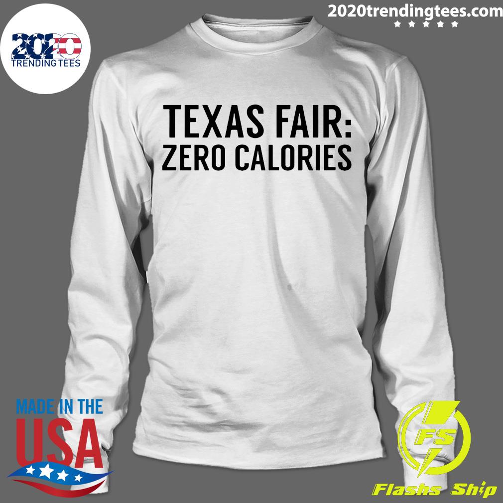 Texas Fair Zero Calories - Adult & Kids T-Shirts, Sweatshirts & Hoodies apparel design preview 4