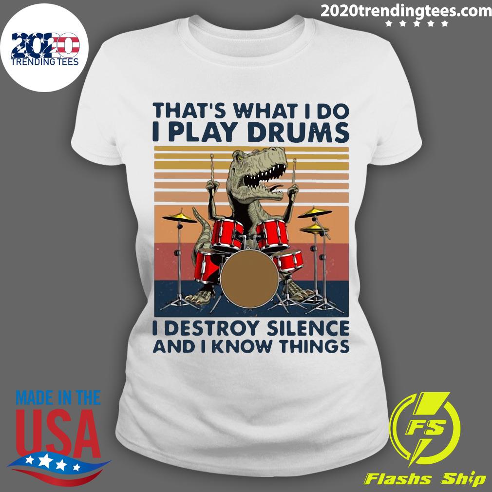 That's What I Do Play Drums Destroy Silence And Know - Adult & Kids T-Shirts, Sweatshirts & Hoodies apparel design preview 3