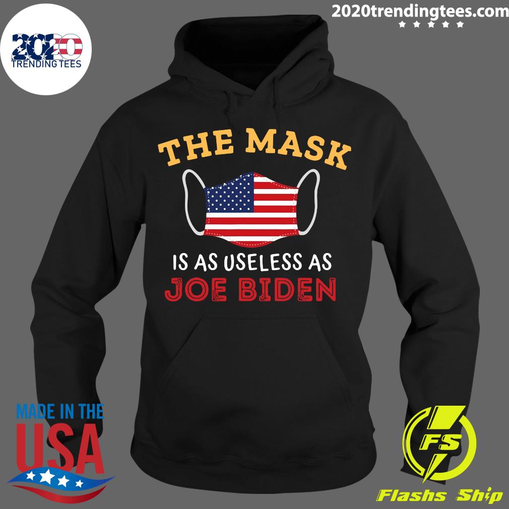 The mask is as useless Joe Biden 2021 American flag - Adult & Kids T-Shirts, Sweatshirts & Hoodies apparel design preview 2