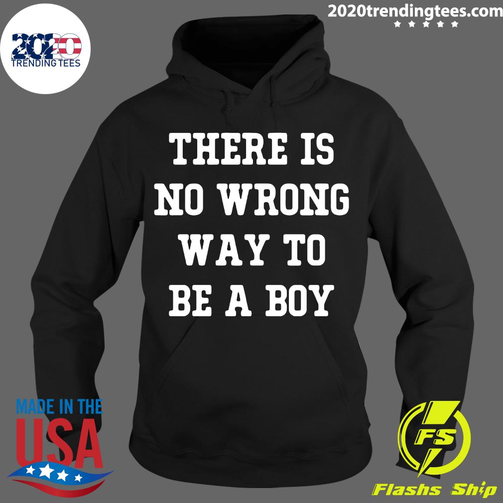 There Is No Wrong Way To Be A Boy - Adult & Kids T-Shirts, Sweatshirts & Hoodies apparel design preview 2