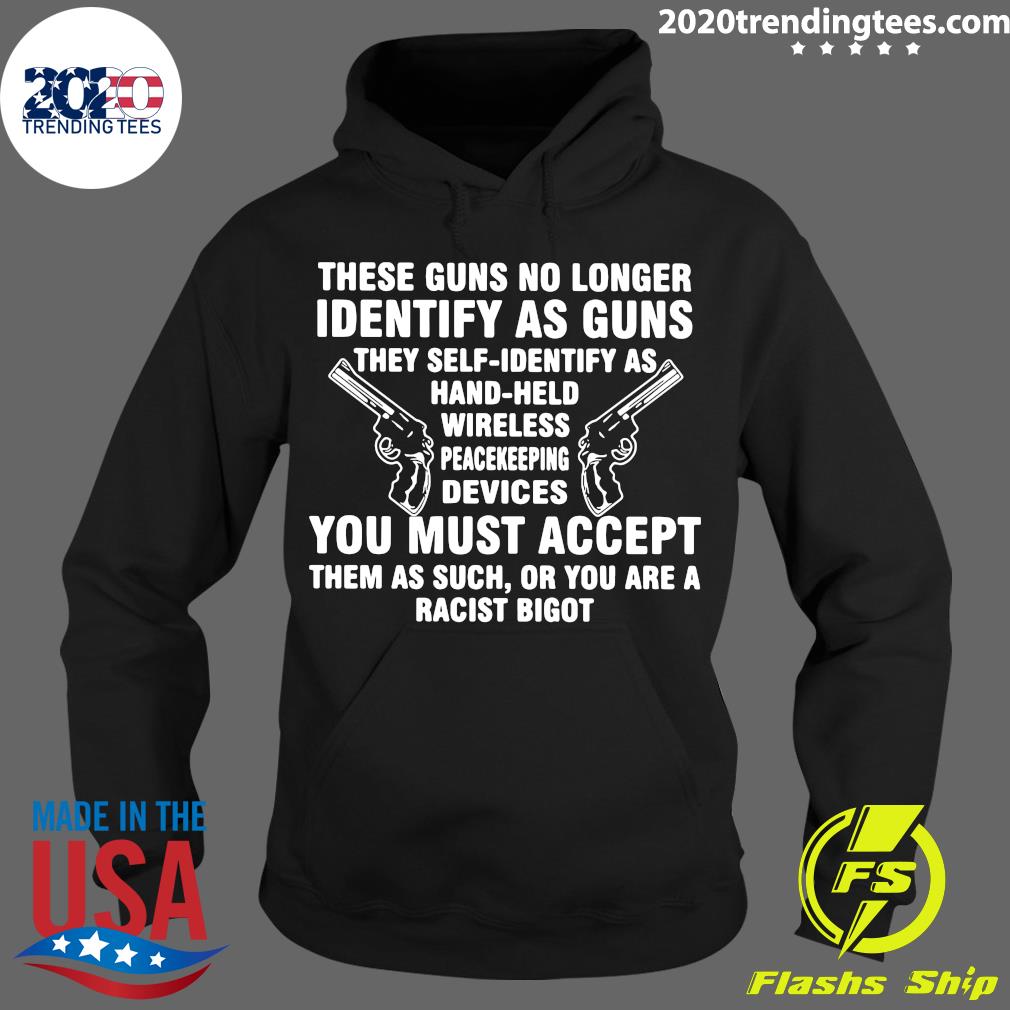 These Guns No Longer Identify As Funny - Adult & Kids T-Shirts, Sweatshirts & Hoodies apparel design preview 2