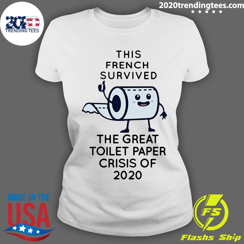 This French Survived The Great Toilet Paper Crisis Of - Adult & Kids T-Shirts, Sweatshirts & Hoodies apparel design preview 3