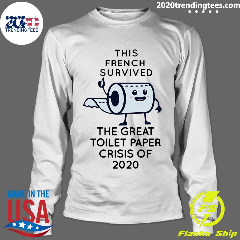 This French Survived The Great Toilet Paper Crisis Of - Adult & Kids T-Shirts, Sweatshirts & Hoodies apparel design preview 4