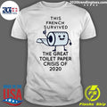 This French Survived The Great Toilet Paper Crisis Of - Adult & Kids T-Shirts, Sweatshirts & Hoodies apparel design preview 1