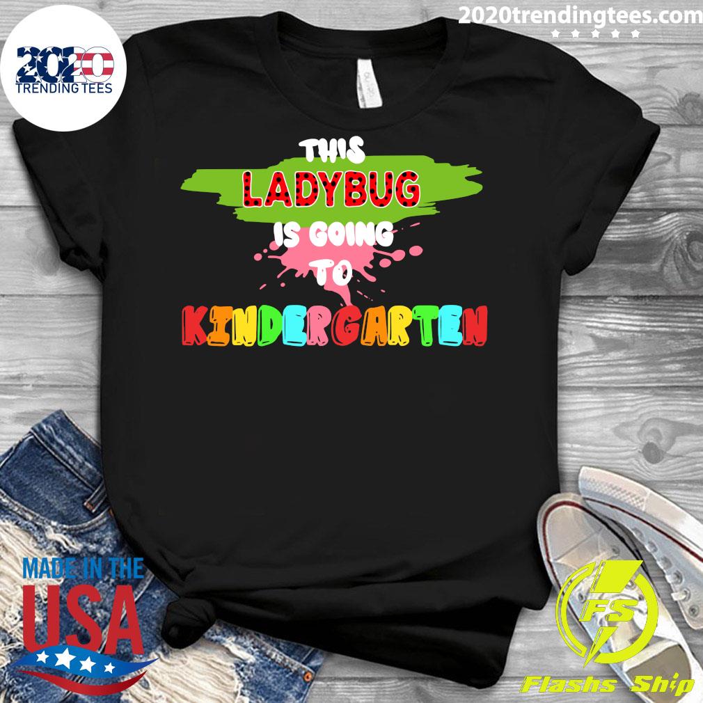 This Ladybug Is Going To Kindergarten Back School - Adult & Kids T-Shirts, Sweatshirts & Hoodies apparel design preview 3